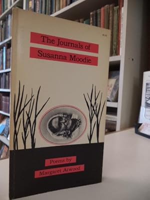 The Journals of Susanna Moodie [inscribed in French]