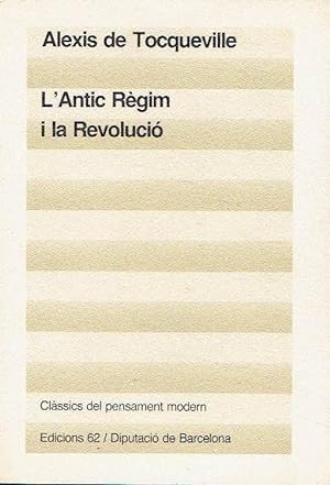 L ANTIC REGIM I LA REVOLUCIÓ