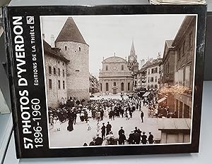 57 photos d'Yverdon 1896-1960