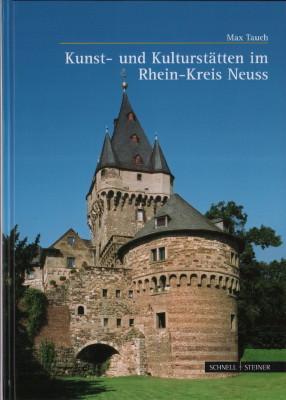 Bild des Verkufers fr Kultur- und Kunststtten im Rhein-Kreis Neuss. zum Verkauf von Antiquariat Jenischek
