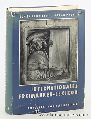 Seller image for Internationales Freimaurer Lexikon. Unvernderter Nachdruck der Ausgabe 1932. for sale by Emile Kerssemakers ILAB