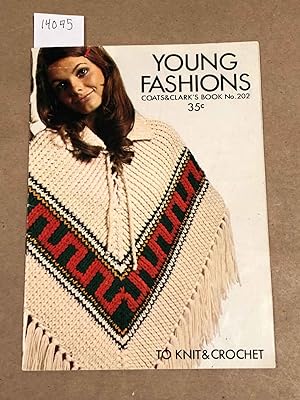 Seller image for Young Fashions Coats & Clark's Book No. 202 To Knit and Crochet for sale by Carydale Books