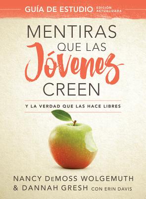 Seller image for Mentiras Que Las J�venes Creen, Gu�a de Estudio: Y La Verdad Que Las Hace Libres (Paperback or Softback) for sale by BargainBookStores