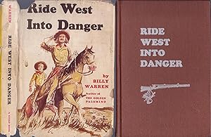 Seller image for RIDE WEST INTO DANGER, HC w/DJ for sale by Larimar Animal Books