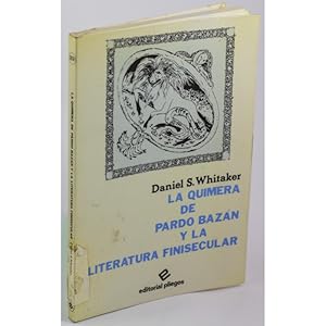 Image du vendeur pour LA QUIMERA DE EMILIA PARDO BAZN Y LA LITERATURA FINISECULAR mis en vente par Librera Salamb