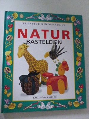 Bild des Verkufers fr Natur Basteleien. Kreative Kinderkunst. Hardcover zum Verkauf von Deichkieker Bcherkiste