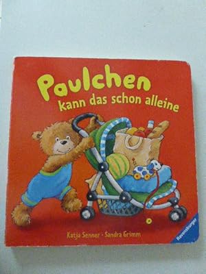 Bild des Verkufers fr Paulchen kann das schon alleine. Ravensburger Kinderbuch fr 18+ Monate. Hartpappe zum Verkauf von Deichkieker Bcherkiste