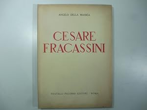 Imagen del vendedor de Cesare Fracassini a la venta por Coenobium Libreria antiquaria