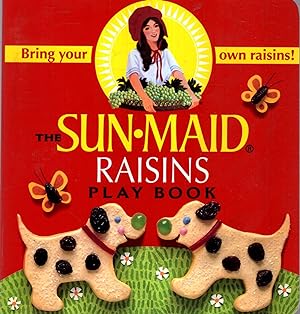 Bild des Verkufers fr The Sun Maid Raisins Play Book: Bring Your Own Raisins zum Verkauf von Pendleburys - the bookshop in the hills