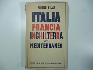 Italia Francia Inghilterra nel Mediterraneo