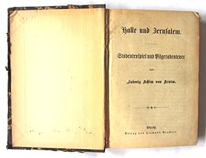 Bild des Verkufers fr Halle und Jerusalem. Studentenspiel und Pilgerabenteuer. Einleitung von Fritz Lemmermayer. zum Verkauf von Versandantiquariat Dr. Wolfgang Ru