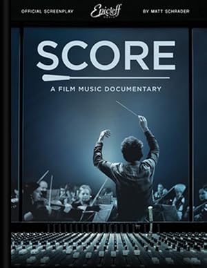 Immagine del venditore per Score: A Film Music Documentary (Screenplay & Film Script) venduto da GreatBookPrices