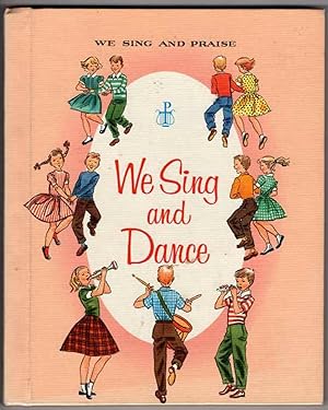 Bild des Verkufers fr We Sing and Dance: We Sing and Praise Music Series for Catholic Schools zum Verkauf von Recycled Books & Music