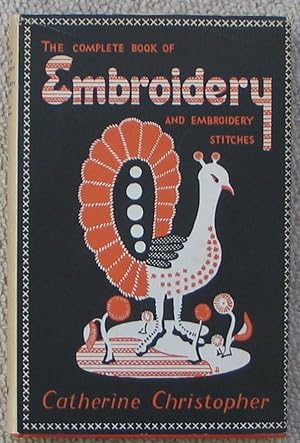 The Complete Book of Embroidery and Embroidery Stitches