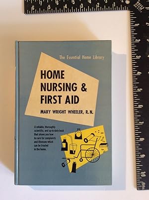 Home Nursing & First Aid (The Essential Home Library)