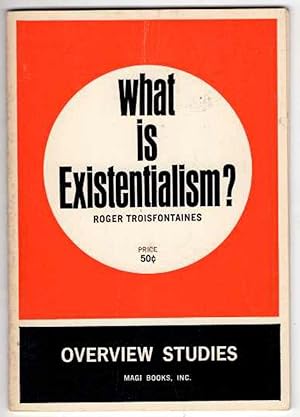 Imagen del vendedor de What Is Existentialism? Overview Studies a la venta por Recycled Books & Music