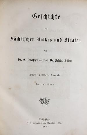 Seller image for Geschichte des Schsischen Volkes und Staates. Mit 9 Stahlstichen (komplett). 2. Auflage. 3 Bnde. for sale by Antiquariat J. Hnteler