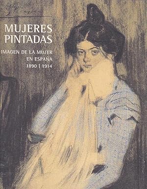 Imagen del vendedor de Mujeres pintadas. La imagen de la mujer en Espaa 1890 / 1914 a la venta por LIBRERA GULLIVER