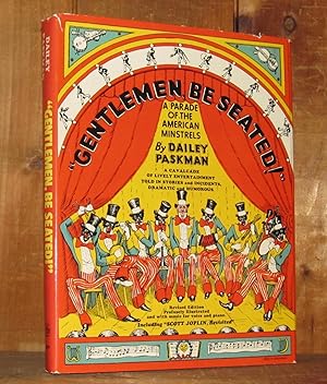 Gentlemen, Be Seated!: A Parade of the American Minstrels