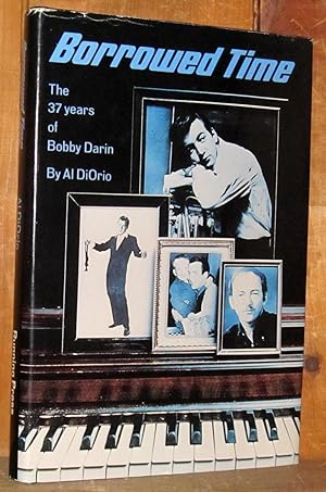 Borrowed Time: The 37 Years of Bobby Darin
