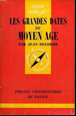 Imagen del vendedor de Que sais-je? N 1088 Les grandes dates du Moyen Age a la venta por Le-Livre