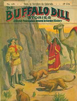 Buffalo Bill Stories: A Weekly Publication devoted to Border History. No. 139 Yeso, la Sorciere d...