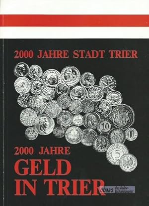 2000 Jahre Stadt Trier - 2000 Jahre Geld in Trier