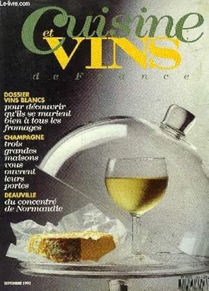 Imagen del vendedor de Cuisine et Vins de France - n 482 - Septembre 1992 : Dossier vins blans pour dcouvrir qu'ils se marient bien  tous les fromages - Champagne : Mumm, Veuve Clicquot et Taittinger vous ouvrent leurs portes - Le raisin, par Mat Turonnet,etc. a la venta por Le-Livre