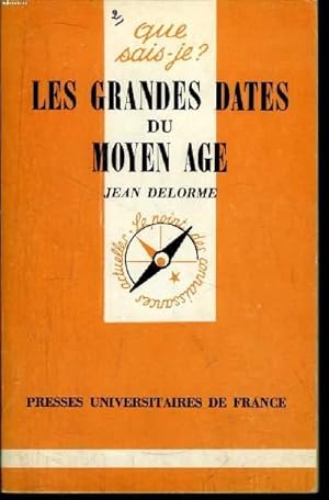 Imagen del vendedor de Que sais-je? N 1088 Les grandes dates du Moyen Age a la venta por Le-Livre