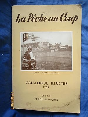 Imagen del vendedor de LA PCHE AU COUP - CATALOGUE ILLUSTR - 1954 - Deuxime Partie a la venta por LA FRANCE GALANTE