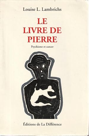 Seller image for Le livre de Pierre Psychisme et Cancer. for sale by ARTLINK