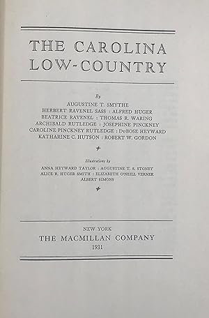 Immagine del venditore per THE CAROLINA LOW-COUNTRY. Illustrations by Anna Heyward Taylor, Augustine T.S. Stoney, Alice R. Huger Smith, Elizabeth O'Neill Verner, and Albert Simons venduto da Bartleby's Books, ABAA