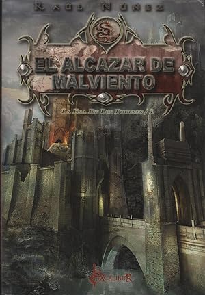 Image du vendeur pour EL ALCAZAR DE MALVIENTO La era de lo poderes 1. Colecc.Excalibur ISBN: 9788415156031 mis en vente par Librera Hijazo