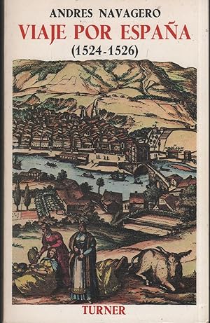Imagen del vendedor de VIAJE POR ESPAA (1524-1526) Prlogo ngel Gonzlez, buen estado a la venta por Librera Hijazo