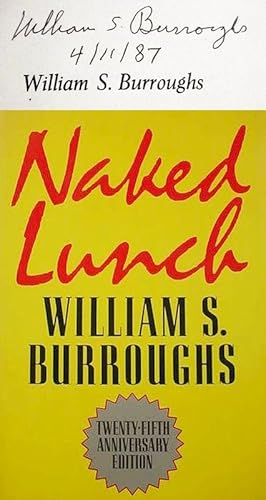 Imagen del vendedor de Naked Lunch / [__SIGNED_BY_THE_AUTHOR__] / Twenty Fifth Anniversary Edition a la venta por Watermark West Rare Books