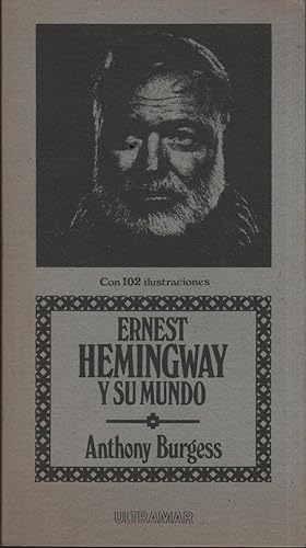 Bild des Verkufers fr ERNEST HEMINGWAY Y SU MUNDO zum Verkauf von Librera Hijazo