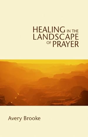 Seller image for Healing in the Landscape of Prayer for sale by GreatBookPrices