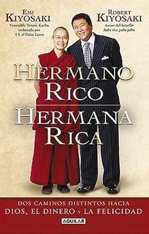 Image du vendeur pour Hermano Rico, Hermana Rica: Dos Caminos Diferentes Hacia Dios, El Dinero Y La Felicidad (Spanish Edition) mis en vente par Von Kickblanc