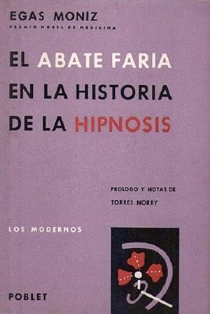 Imagen del vendedor de EL ABATE FARIA EN LA HISTORIA DE LA HIPNOSIS. Prlogo, Notas Y Revisin De Jos Torres Norry (Spanish Edition) a la venta por Von Kickblanc