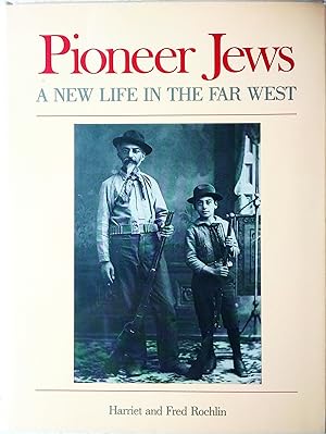 Bild des Verkufers fr Pioneer Jews: A New Life in the Far West zum Verkauf von Generations Press
