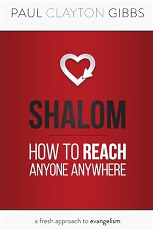 Imagen del vendedor de Shalom: How to Reach Anyone Anywhere a la venta por GreatBookPrices