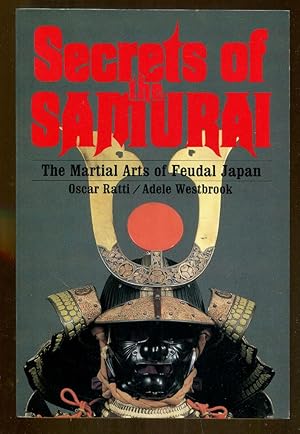 Bild des Verkufers fr Secrets of the Samurai: The Martial Arts of Feudal Japan zum Verkauf von Dearly Departed Books