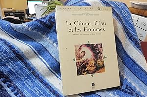 Le Climat, L'Eau et les Hommes Ouvrage en l'honneur de Jean Mounier