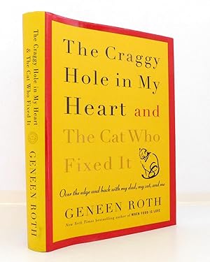 Bild des Verkufers fr The Craggy Hole in My Heart and the Cat Who Fixed It zum Verkauf von The Parnassus BookShop