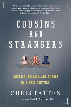 Seller image for Cousins And Strangers : America, Britain, And Europe in a New Century for sale by GreatBookPrices