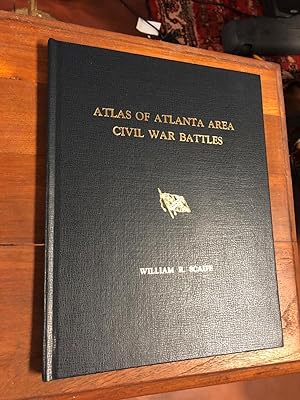 Imagen del vendedor de Atlas of Atlanta Area Civil War Battles a la venta por Rare Reads