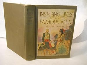 Image du vendeur pour Inspiring Lives of Sixty Famous Men mis en vente par Gil's Book Loft