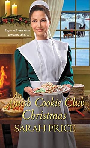 Immagine del venditore per An Amish Cookie Club Christmas (The Amish Cookie Club) by Price, Sarah [Mass Market Paperback ] venduto da booksXpress