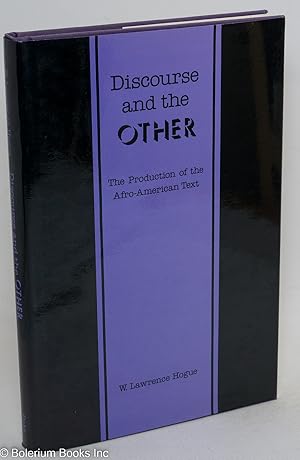 Image du vendeur pour Discourse and the other; the production of the Afro-American text mis en vente par Bolerium Books Inc.