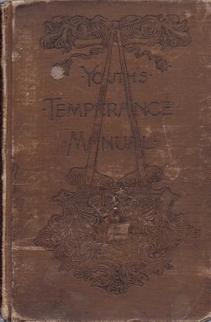 Seller image for Youth's Temperence Manual for sale by Charles Lewis Best Booksellers